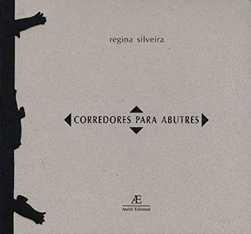 Corredores Para Abutres, 2003 — Livro de artista